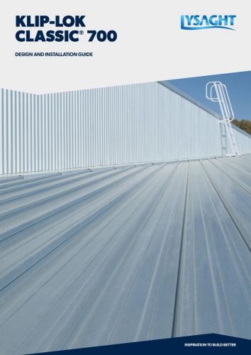 LYSAGHT KLIP-LOK 700 CLASSIC® Design & Installation Guide