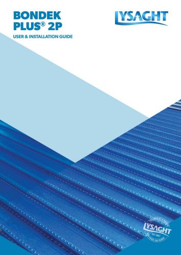 LYSAGHT BONDEK PLUS® 2P User & Installation Guide