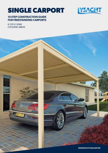 LYSAGHT® Cyclonic Single Carport Construction Guide