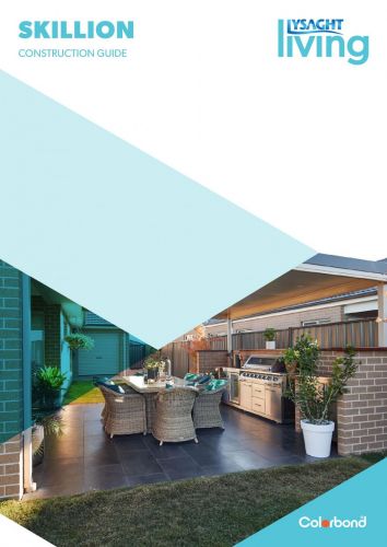 LYSAGHT LIVING - SKILLION INSTALLATION GUIDE (QLD, NSW, ACT, VIC, TAS)