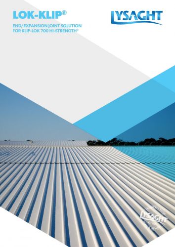 LYSAGHT LOK KLIP 700 HI-STRENGTH® - Design and Installation Guide