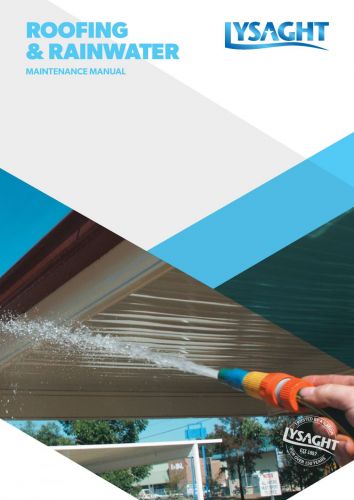 LYSAGHT® Roofing and Rainwater Goods Maintenance Manual