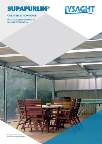 LYSAGHT SUPAPURLIN® Quick Selection Guide for Enclosed Buildings Wind Regions N2-N4