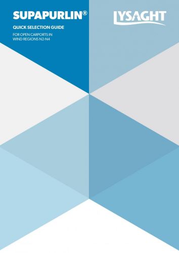 LYSAGHT SUPAPURLIN® Quick Selection Guide for Open Carports Wind Regions N2-N4