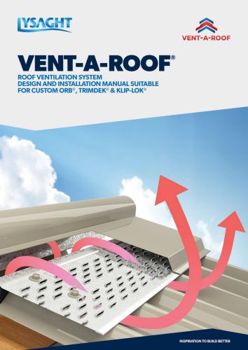 VENT-A-ROOF® Design and Installation Manual (CUSTOM ORB®, TRIMDEK®, KLIP-LOK®)